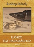 Előszó egy házassághoz (eBook, ePUB)