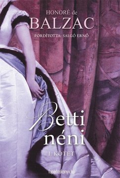 Betti néni I. rész (eBook, ePUB) - de Balzac, Honoré