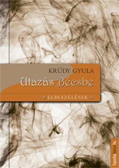 Utazás Bécsbe (eBook, ePUB) - Krúdy, Gyula