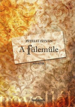 A fülemüle (eBook, ePUB) - Petelei, István