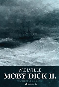 Moby Dick II. kötet (eBook, ePUB) - Melville, Herman