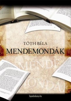 Mendemondák (eBook, ePUB) - Tóth, Béla