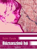 Rózsaszínu hó (eBook, ePUB) Rózsaszínu hó (eBook, ePUB)