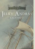 Jelky András kalandjai (eBook, ePUB)