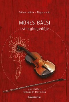 Cover Móres bácsi csillaghegeduje (eBook, ePUB)