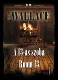 A 13-as szoba - Room 13 (eBook, ePUB)