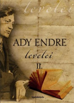 Ady Endre levelei 2. rész (eBook, ePUB) - Ady, Endre