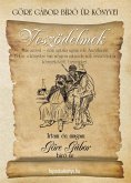 Göre Gábor Bíró úr könyvei: 3. Veszödelmek (eBook, ePUB)