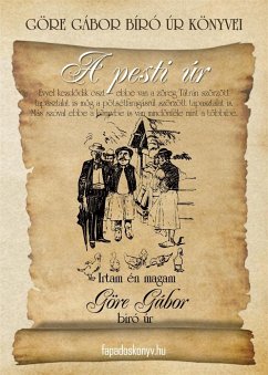 Göre Gábor Bíró úr könyvei: 7. A pesti úr (eBook, ePUB) - Gárdonyi, Géza