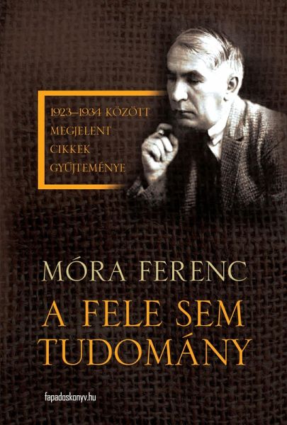 A fele sem tudomány (eBook, ePUB) A fele sem tudomány (eBook, ePUB)