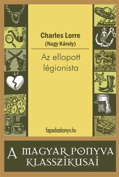 Az ellopott légionista (eBook, ePUB) - Lorre, Charles