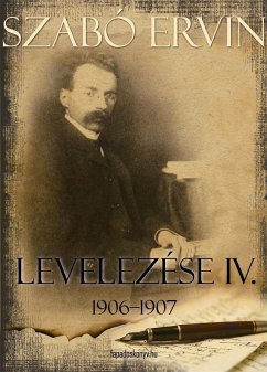 Szabó Ervin levelezése IV. kötet (eBook, ePUB) - Szabó, Ervin