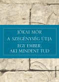 A szegénység útja - Egy ember, aki mindent tud (eBook, ePUB)