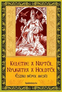 Cover Keletre a Naptól, Nyugatra a Holdtól - északi népek meséi (eBook, ePUB)