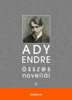 Ady Endre összes novellái III. kötet (eBook, ePUB) - Ady, Endre