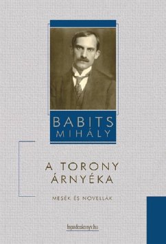 A torony árnyéka (eBook, ePUB) - Babits, Mihály