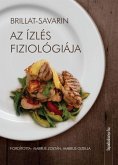 Az ízlés fiziológiája (eBook, ePUB)