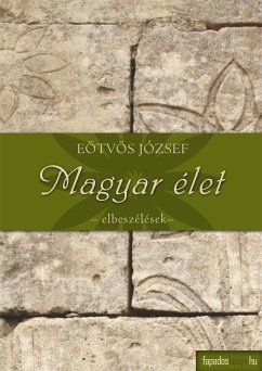 Magyar élet (eBook, ePUB) - Eötvös, József