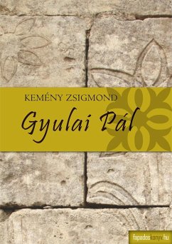 Gyulai Pál (eBook, ePUB) - Kemény, Zsigmond