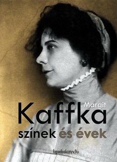 Színek és évek (eBook, ePUB) - Kaffka, Margit