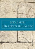 Akik kétszer halnak meg (eBook, ePUB)