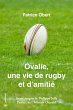 Ovalie, une vie de rugby et d'amitié... - Bild 1