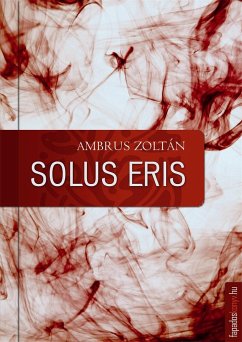 Solus Eris (eBook, ePUB) - Ambrus, Zoltán