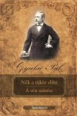 Nok a tükör elott - A vén színész (eBook, ePUB)