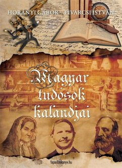 Magyar tudósok kalandjai (eBook, ePUB) - Horányi, Gábor