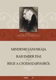 Mindenki Jánoskája, Rab ember fiai, Rege a csodaszarvasról (eBook, ePUB)