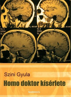 Homo doktor kísérlete (eBook, ePUB) - Szini, Gyula