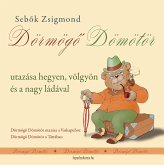 Dörmögő Dömötör utazásai (eBook, ePUB)