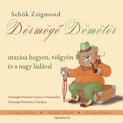 Dörmögő Dömötör utazásai (eBook, ePUB) - Sebők, Zsigmond