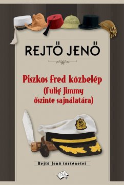 Piszkos Fred közbelép (eBook, ePUB) - Rejtő, Jenő