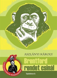 Brentford rendet csinál (eBook, ePUB) - Aszlányi, Károly