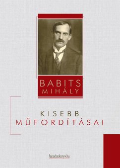 Babits Mihály kisebb műfordításai (eBook, ePUB) - Babits, Mihály