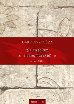 Aranymorzsák, Az én falum (eBook, ePUB) - Gárdonyi, Géza