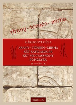 Cover Arany-tömjén-mirha (eBook, ePUB)