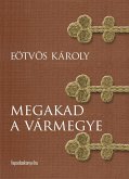 Megakad a vármegye (eBook, ePUB)