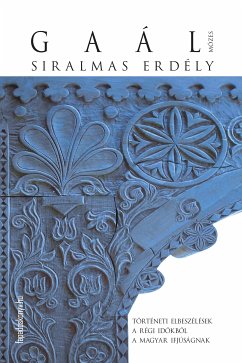 Siralmas Erdély (eBook, ePUB) - Gaál, Mózes