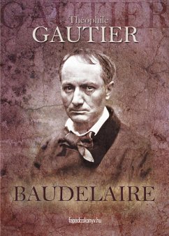 Baudelaire (eBook, ePUB) - Gautier, Théophile