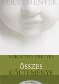 Karinthy Frigyes összes költeménye (eBook, ePUB)