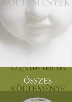 Cover Karinthy Frigyes összes költeménye (eBook, ePUB)