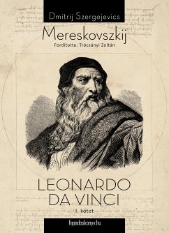 Leonardo Da Vinci I. kötet (eBook, ePUB) - Szergejevics Mereskovszkij, Dimitrij