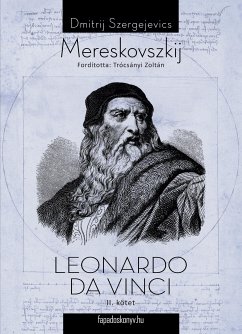Leonardo Da Vinci II. kötet (eBook, ePUB) - Szergejevics Mereskovszkij, Dimitrij