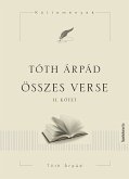 Tóth Árpád összes verse II. (eBook, ePUB)