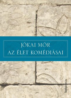 Az élet komédiásai (eBook, ePUB) - Jókai, Mór