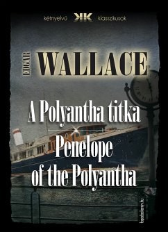 A Polyantha titka - Penelope of the Polyantha (eBook, ePUB) - Wallace, Edgar