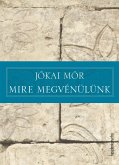 Mire megvénülünk (eBook, ePUB)