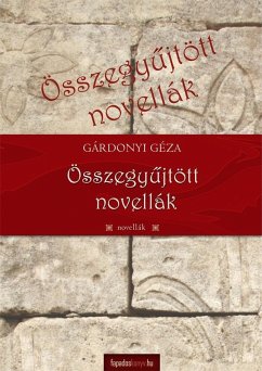 Összegyujtött novellák (eBook, ePUB) - Gárdonyi, Géza